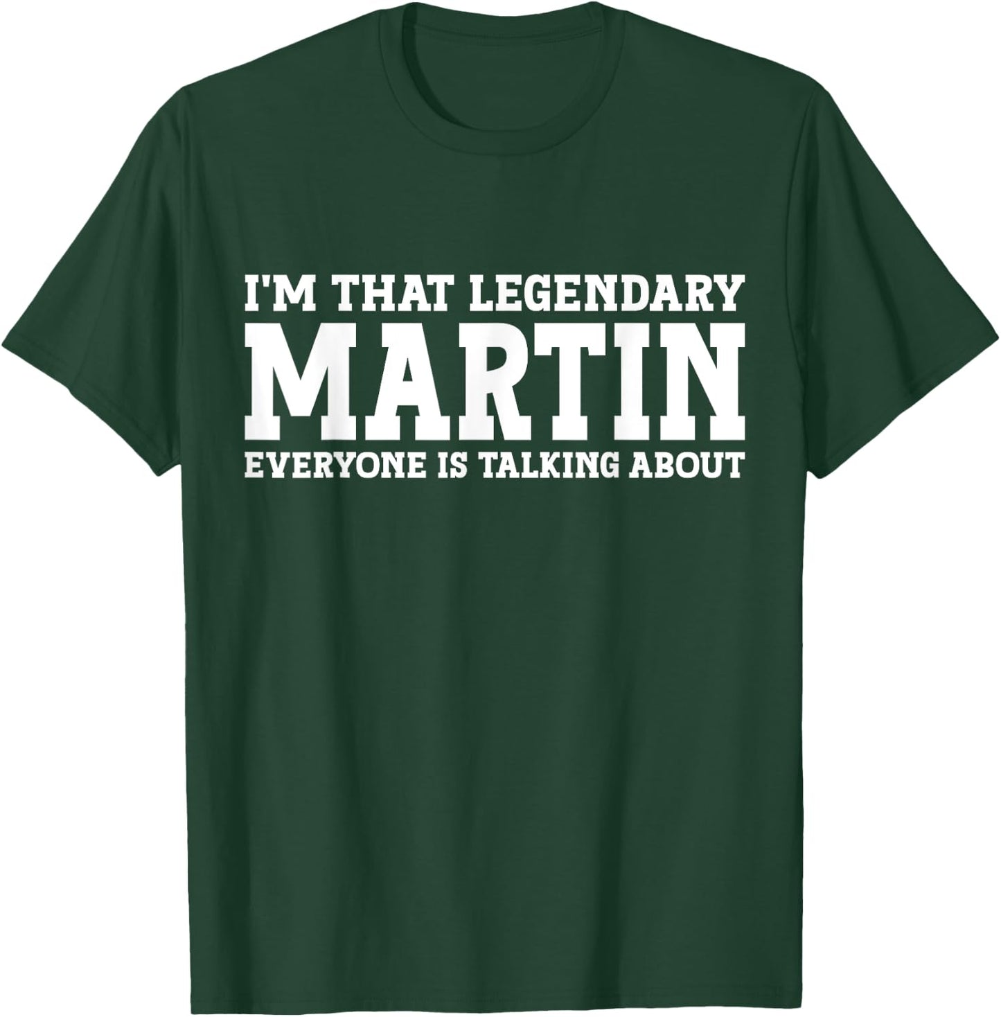 Martin Personal Name Funny Martin T-Shirt - T-Shirt | Forest