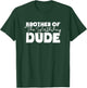 Brother of the Birthday Dude Family Matching Birthday T-Shirt - T-Shirt | Forest
