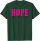 Hope for the Cure Pink Breast Cancer Awareness T-Shirt - T-Shirt | Forest