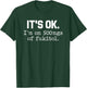 It s ok I m on-500mg of-Fukitol Funny-Sarcasm T-Shirt - T-Shirt | Forest