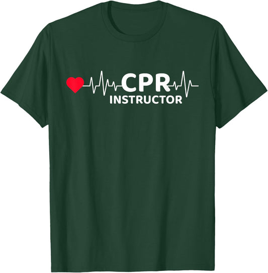 CPR Instructor First Aid EMT EMS Paramedic CPR Instructor T-Shirt - T-Shirt | Forest