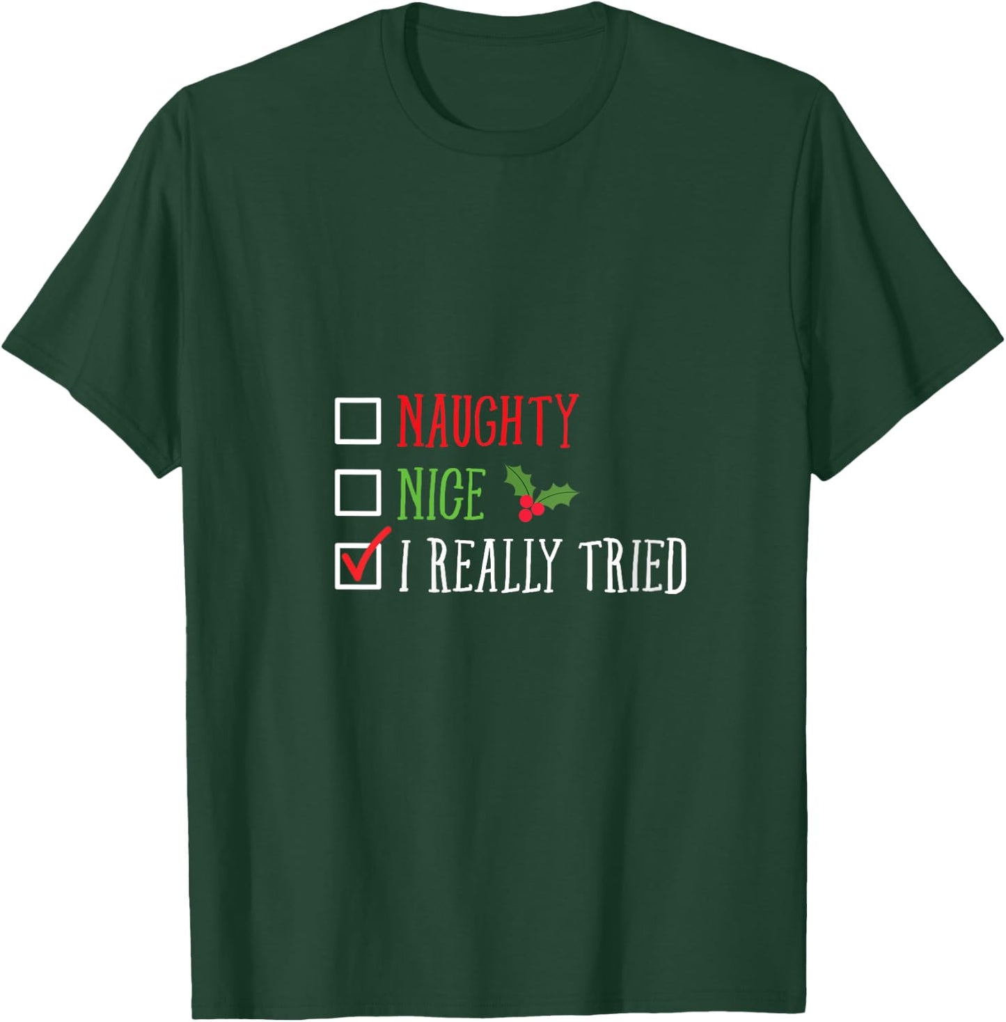 Naughty Nice I Really Tried Funny Christmas List V-Neck T-Shirt - T-Shirt | Forest