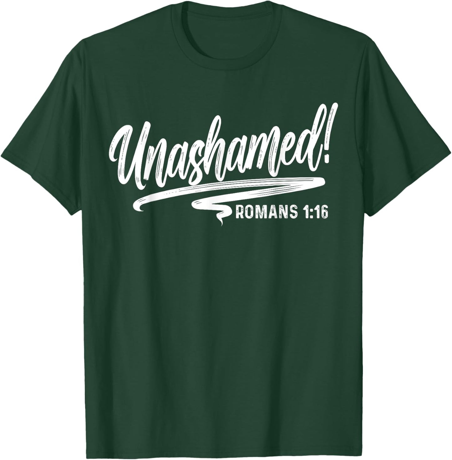 Unashamed Romans 1:16 Love Jesus Christian Christmas T-Shirt - T-Shirt | Forest