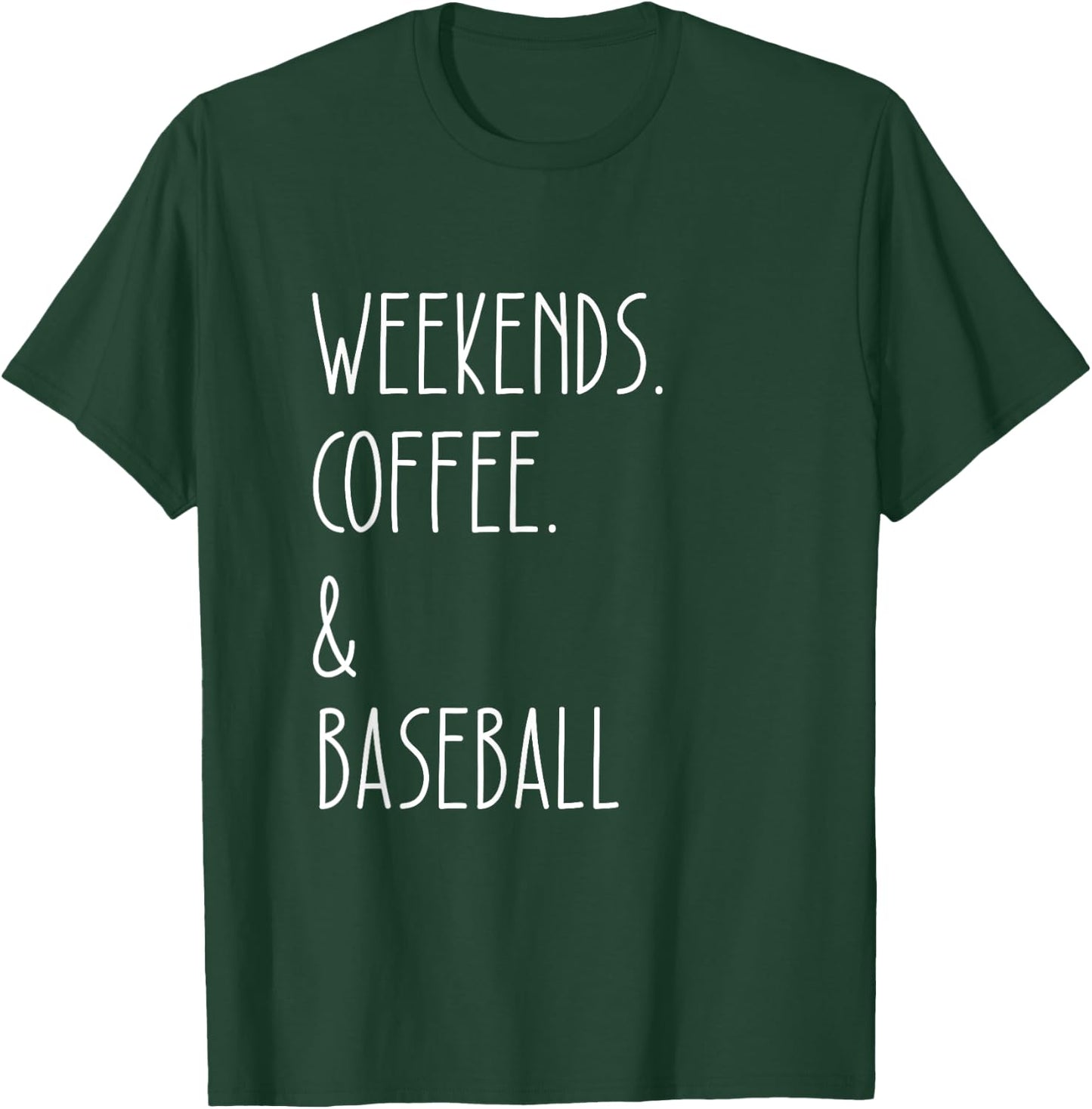 Weekends Coffee And Baseball Sports sayings for lovers T-Shirt - T-Shirt | Forest