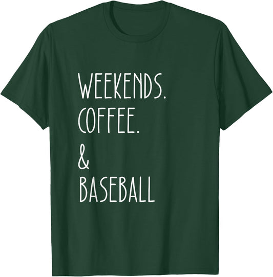 Weekends Coffee And Baseball Sports sayings for lovers T-Shirt - T-Shirt | Forest