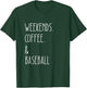 Weekends Coffee And Baseball Sports sayings for lovers T-Shirt - T-Shirt | Forest