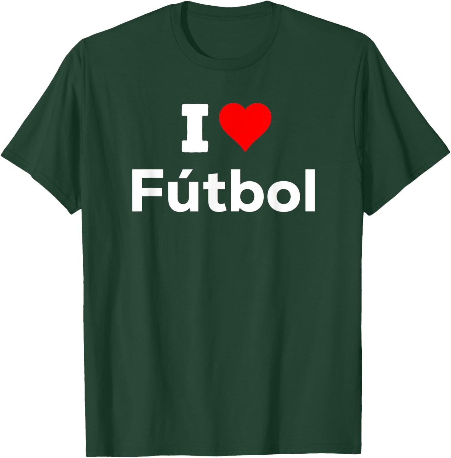 Funny Cute I Heart Love Futbol Sport Soccer Fun T-Shirt - T-Shirt | Forest