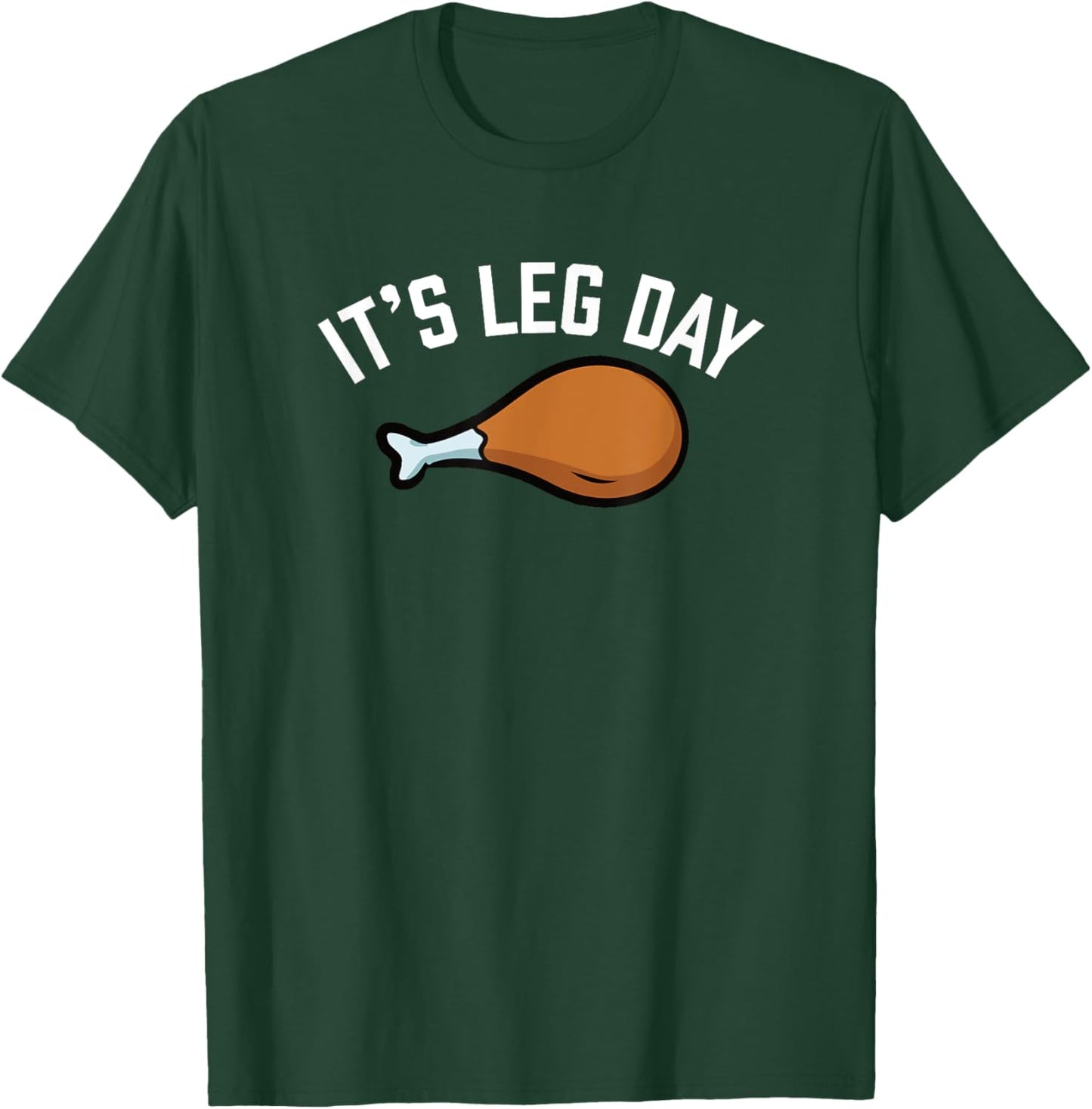 It's Leg Day Funny Workout Turkey Thanksgiving Matching T-Shirt - T-Shirt | Forest