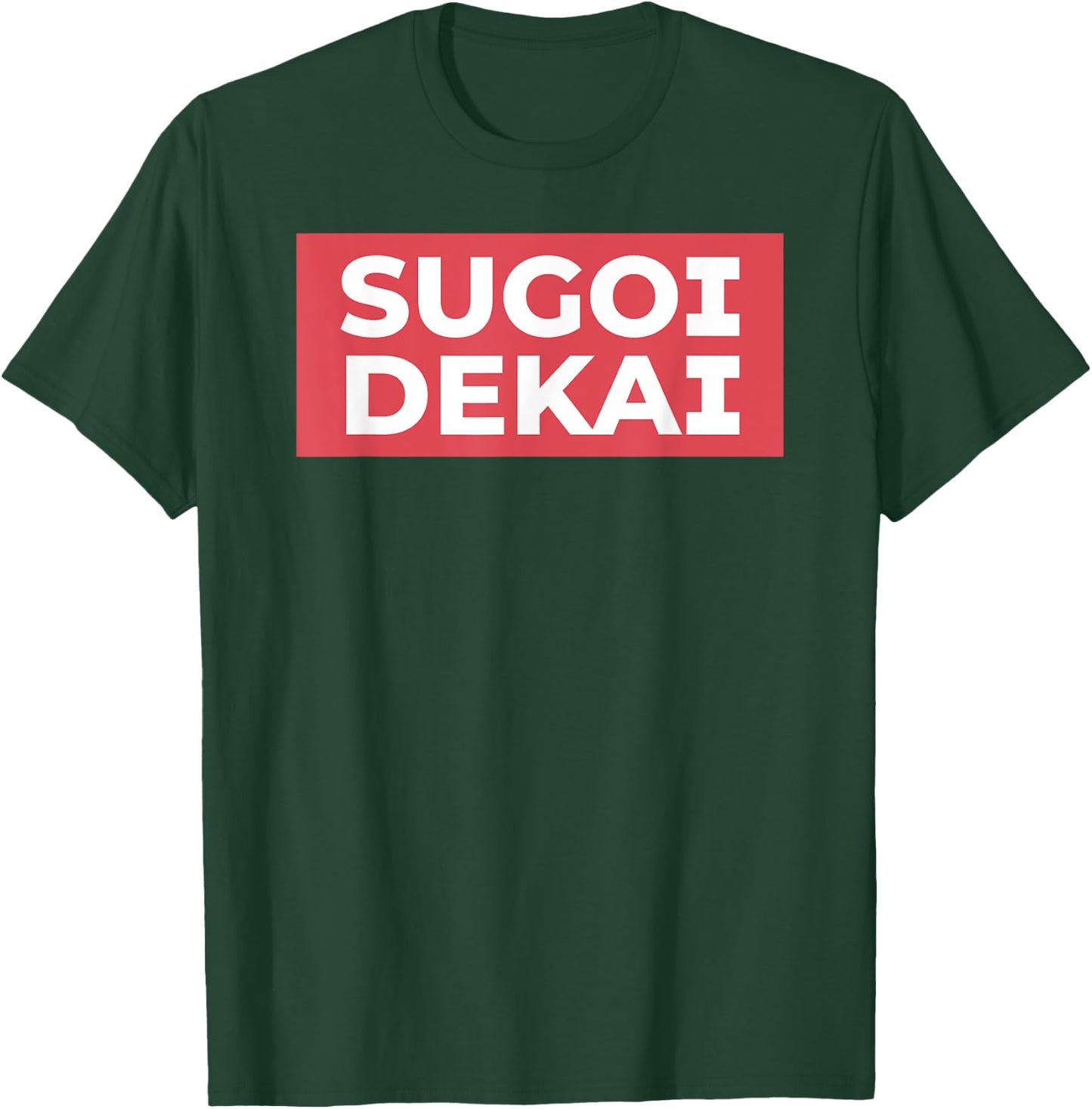 Sugoi Dekai Meme Anime Cosplay Japanese Otaku Fans T-Shirt - T-Shirt | Forest