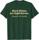 Black Women Are Superheroes T-Shirt - T-Shirt | Forest