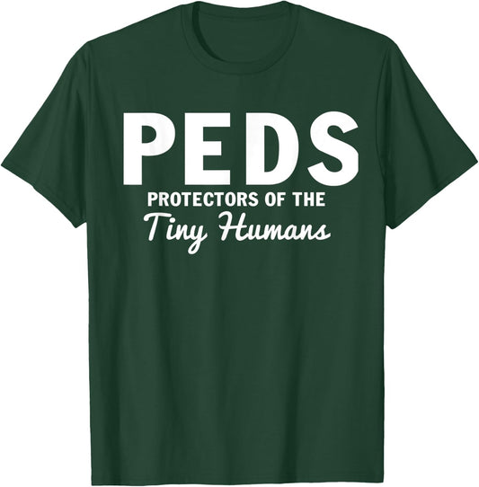 VobJ Peds Protectors Of The Tiny Humans Pediatrics Nurse T-Shirt - T-Shirt | Forest