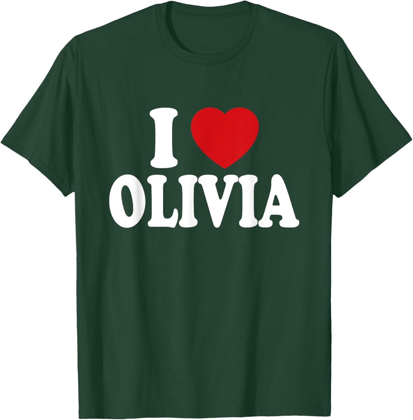 I Heart Love Olivia T-Shirt - T-Shirt | Forest