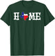Texas Is Home State Flag Design - I Stand With Texas T-Shirt - T-Shirt | Forest