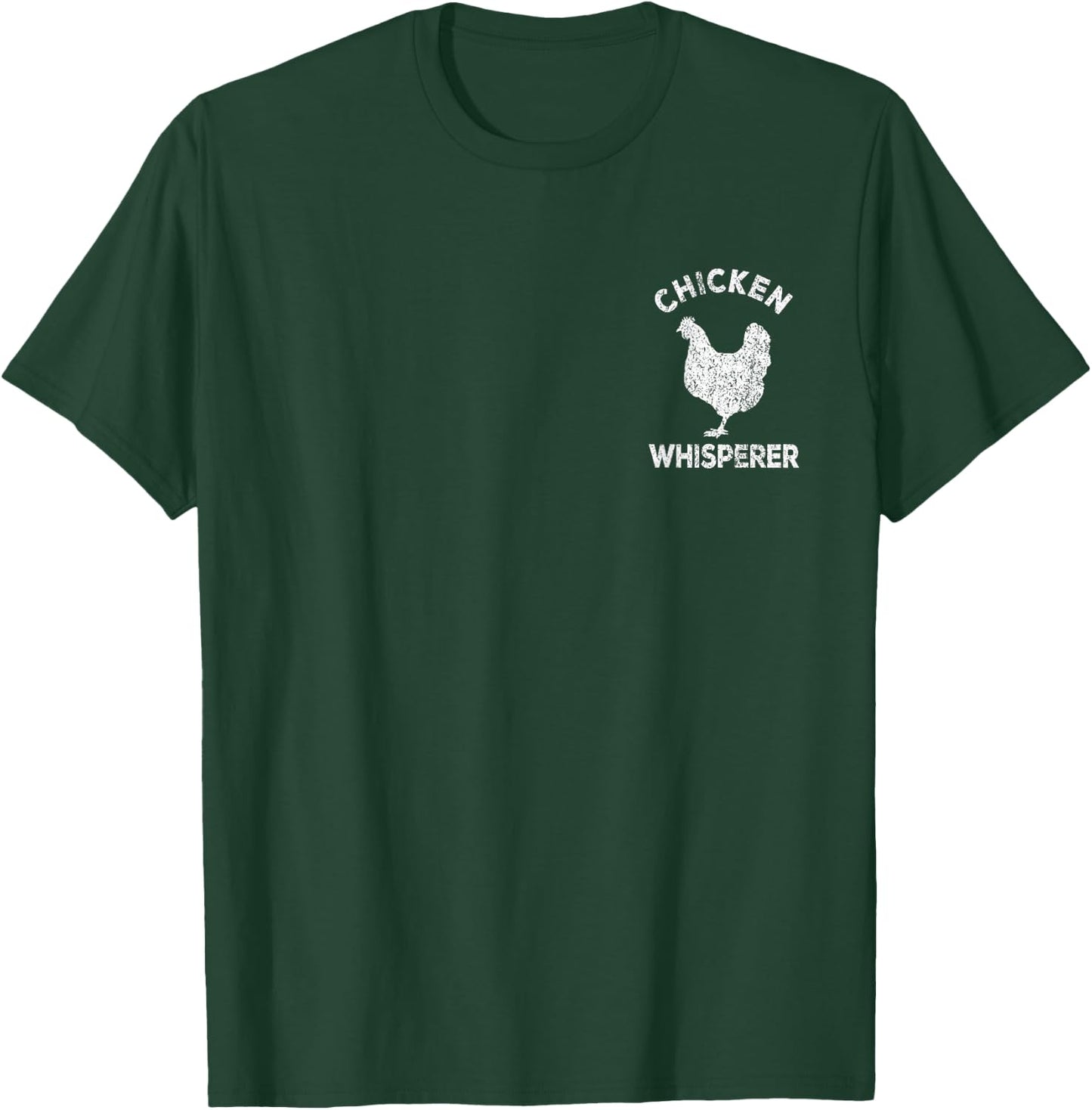 Chicken Whisperer Chicken Lover Funny Chicken Quote T-Shirt - T-Shirt | Forest