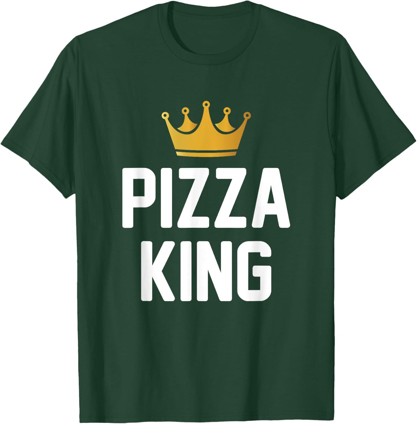 Pizza King Funny Pizza T-Shirt - T-Shirt | Forest