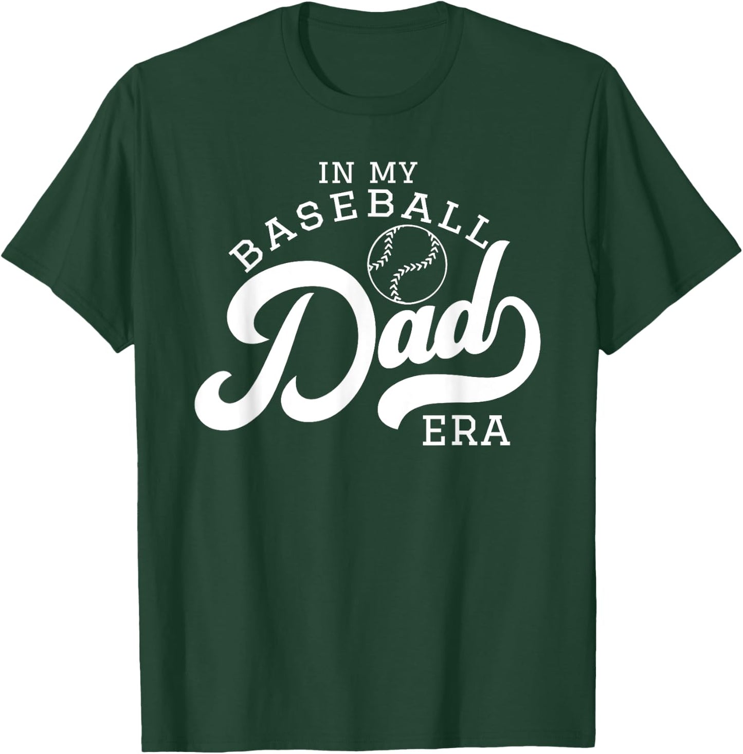 In my Baseball Dad era T-Shirt - T-Shirt | Forest