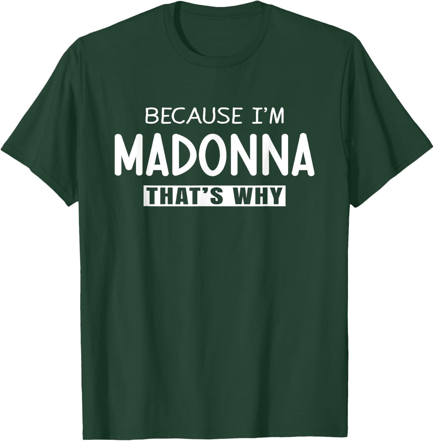 Madonna Personalized Birthday idea Girl Women Name Madonna T-Shirt - T-Shirt | Forest