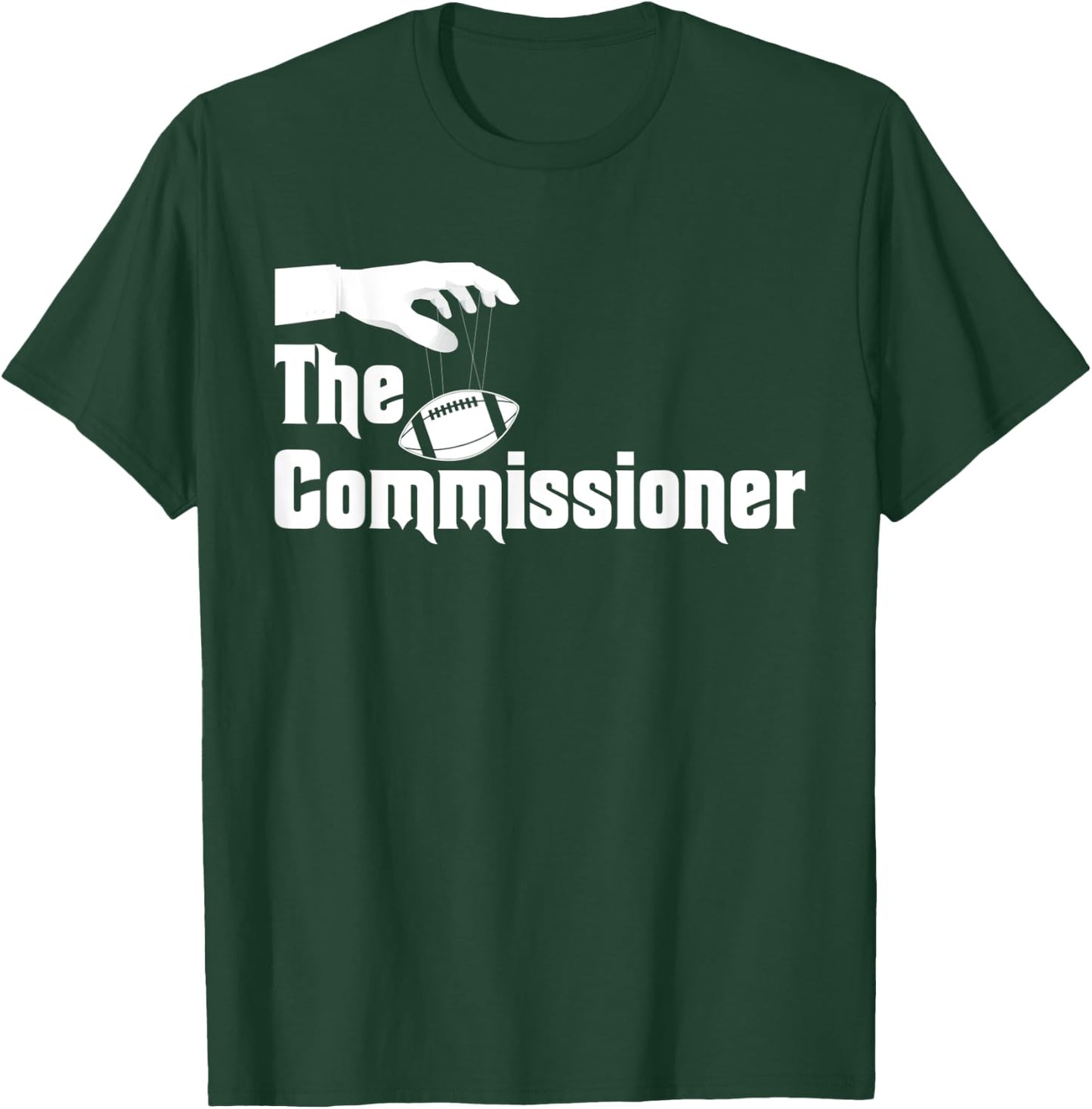 The Commissioner Funny Fantasy Football T-Shirt - T-Shirt | Forest
