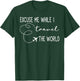 Excuse Me While I Travel The World T-Shirt - T-Shirt | Forest
