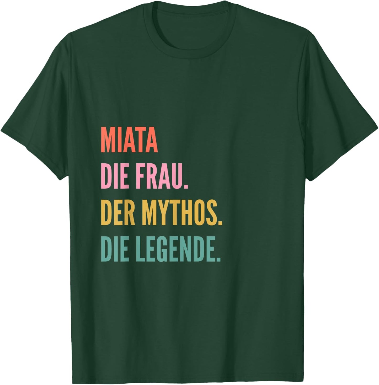 Funny German First Name Design - Miata T-Shirt - T-Shirt | Forest