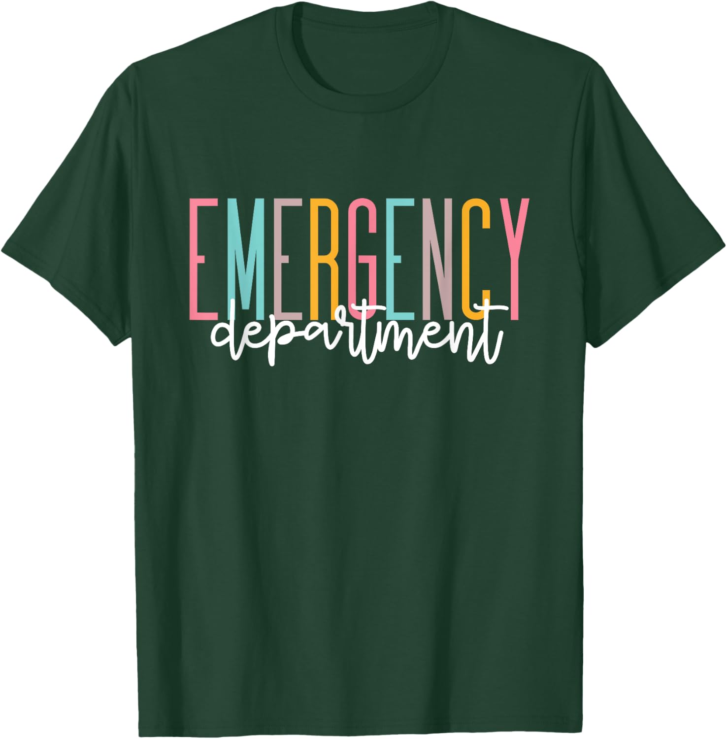 Emergency Department Emergency Room Healthcare Nursing T-Shirt - T-Shirt | Forest