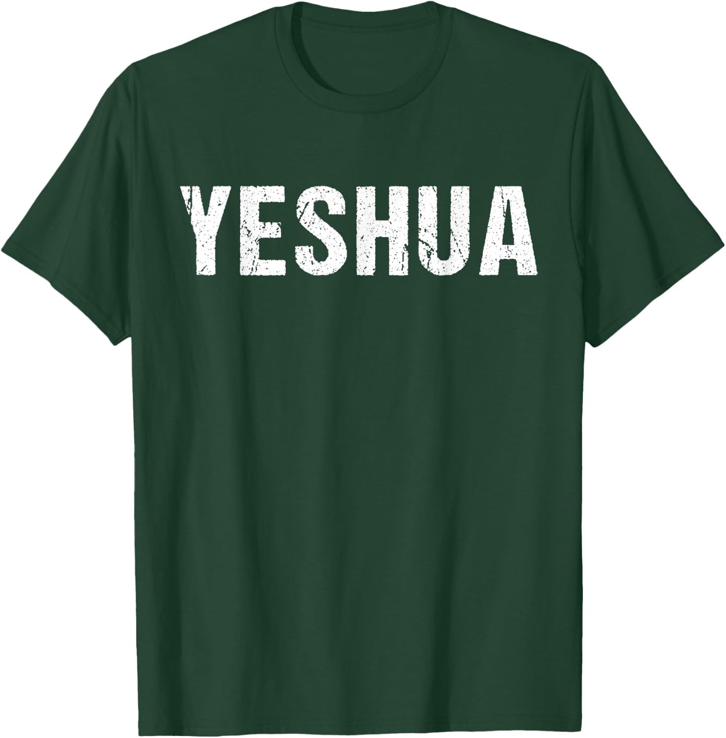 Yeshua - Hebrew Name of Jesus - Christian Messianic Jew T-Shirt - T-Shirt | Forest