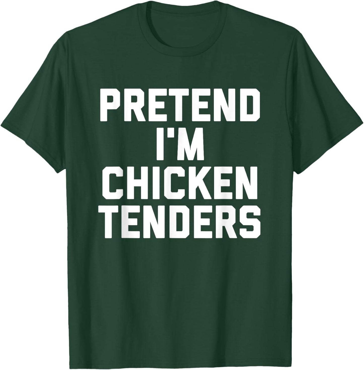 Chicken Tenders Funny Lazy Halloween Costume T-Shirt - T-Shirt | Forest