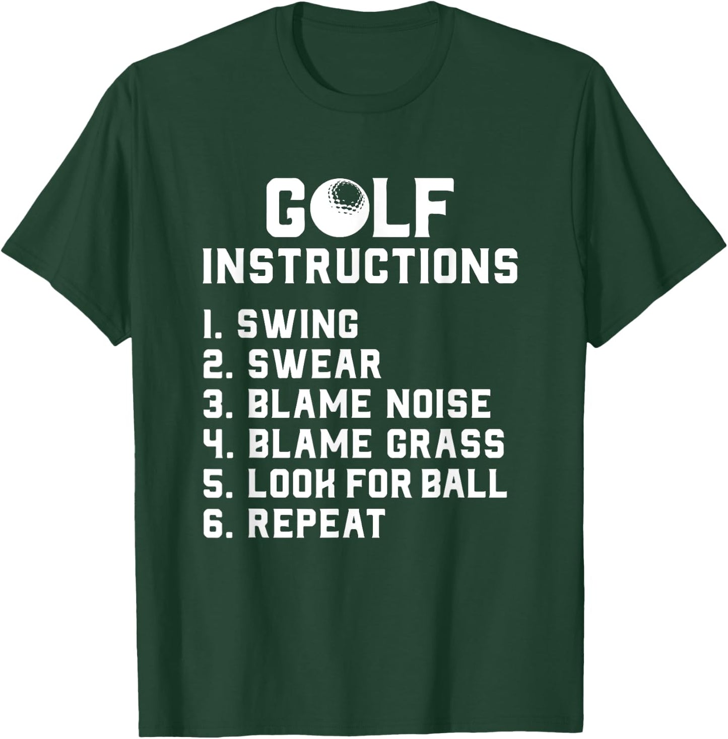 Golf Instructions - Swing, Swear, Blame Wind Grass Repeat T-Shirt - T-Shirt | Forest