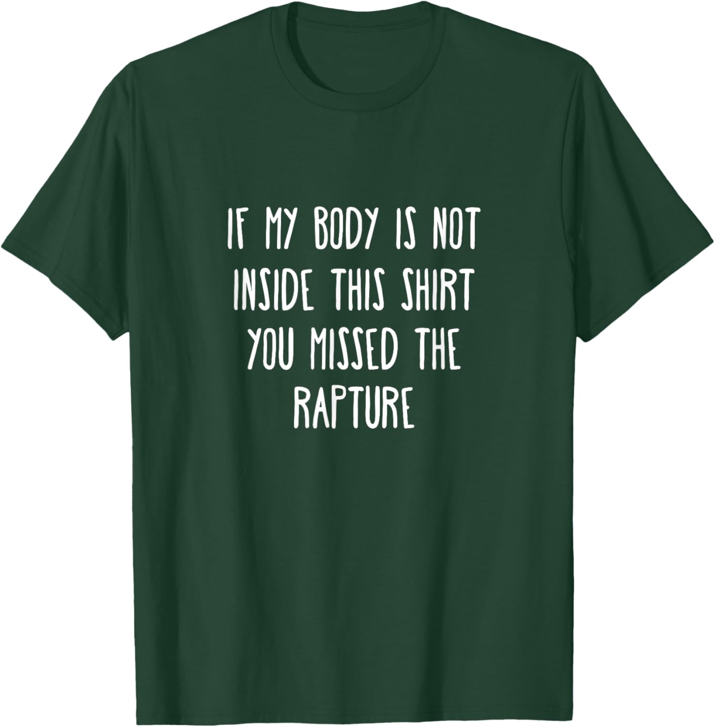 Rapture Christian Humor Jesus Second Coming Back End Times T-Shirt - T-Shirt | Forest