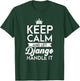 Keep Calm And Let Django Handle It Name Django T-Shirt - T-Shirt | Forest