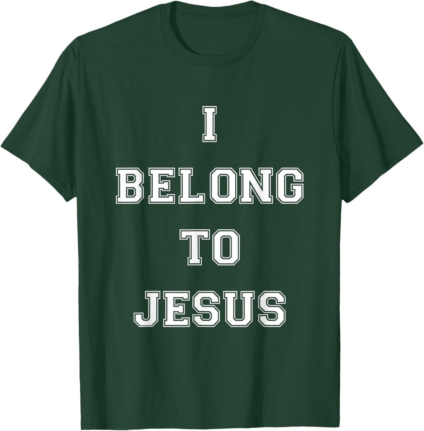 I Belong To Jesus Christian Gym Apparel Christian Dad T-Shirt - T-Shirt | Forest