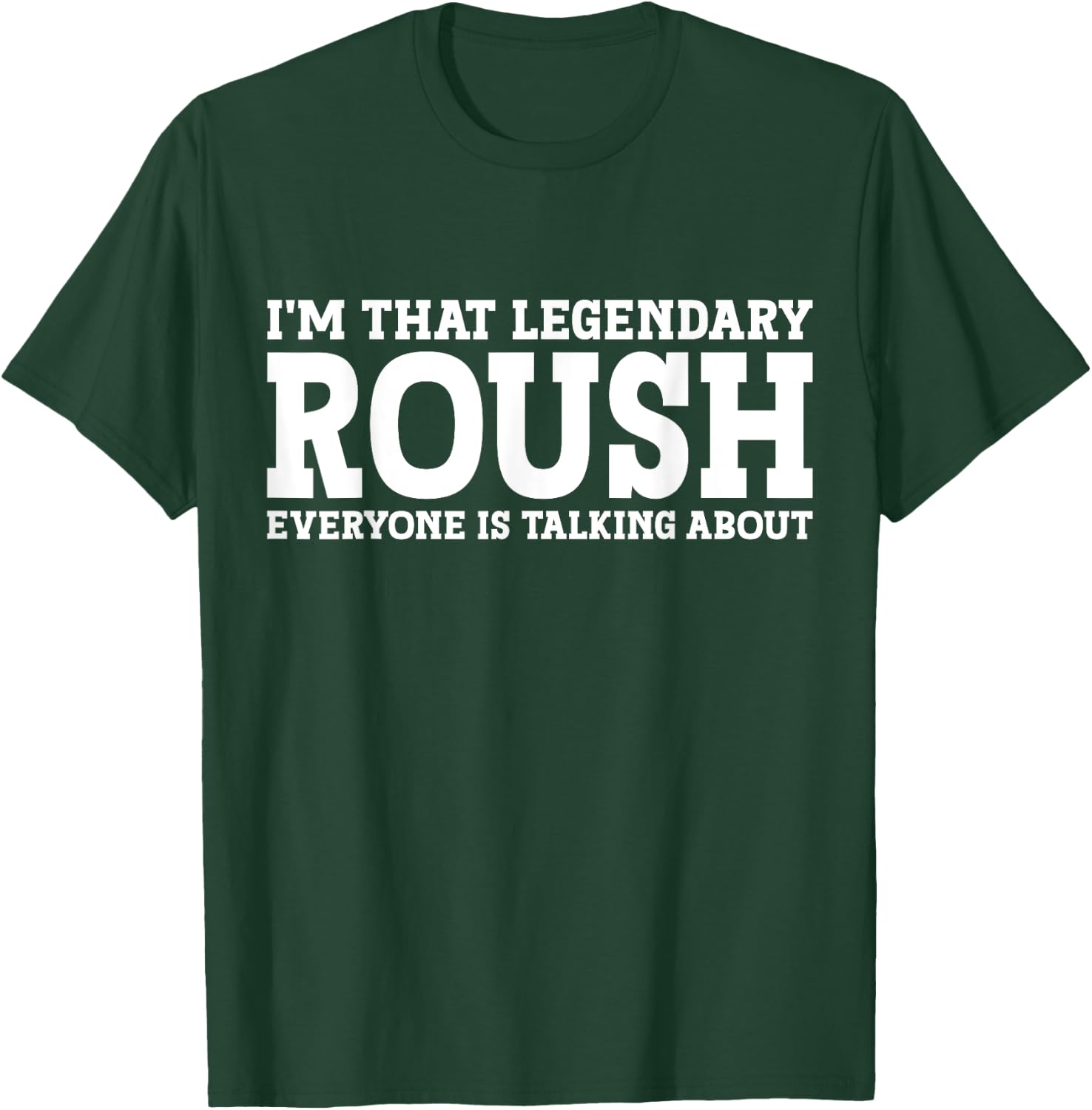 Roush Surname Funny Team Family Last Name Roush T-Shirt - T-Shirt | Forest