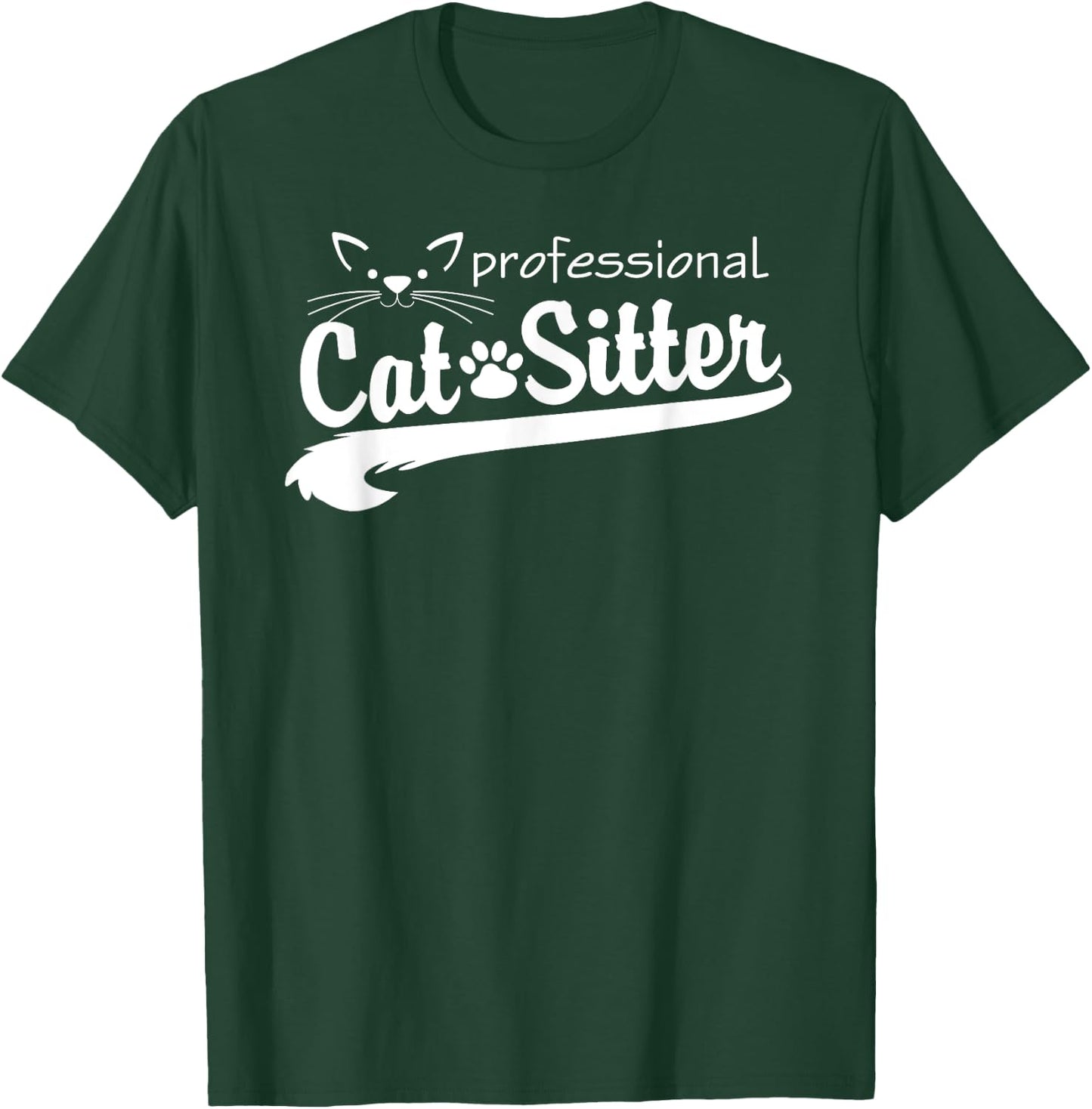 Professional Cat Sitter Tail T-Shirt - T-Shirt | Forest