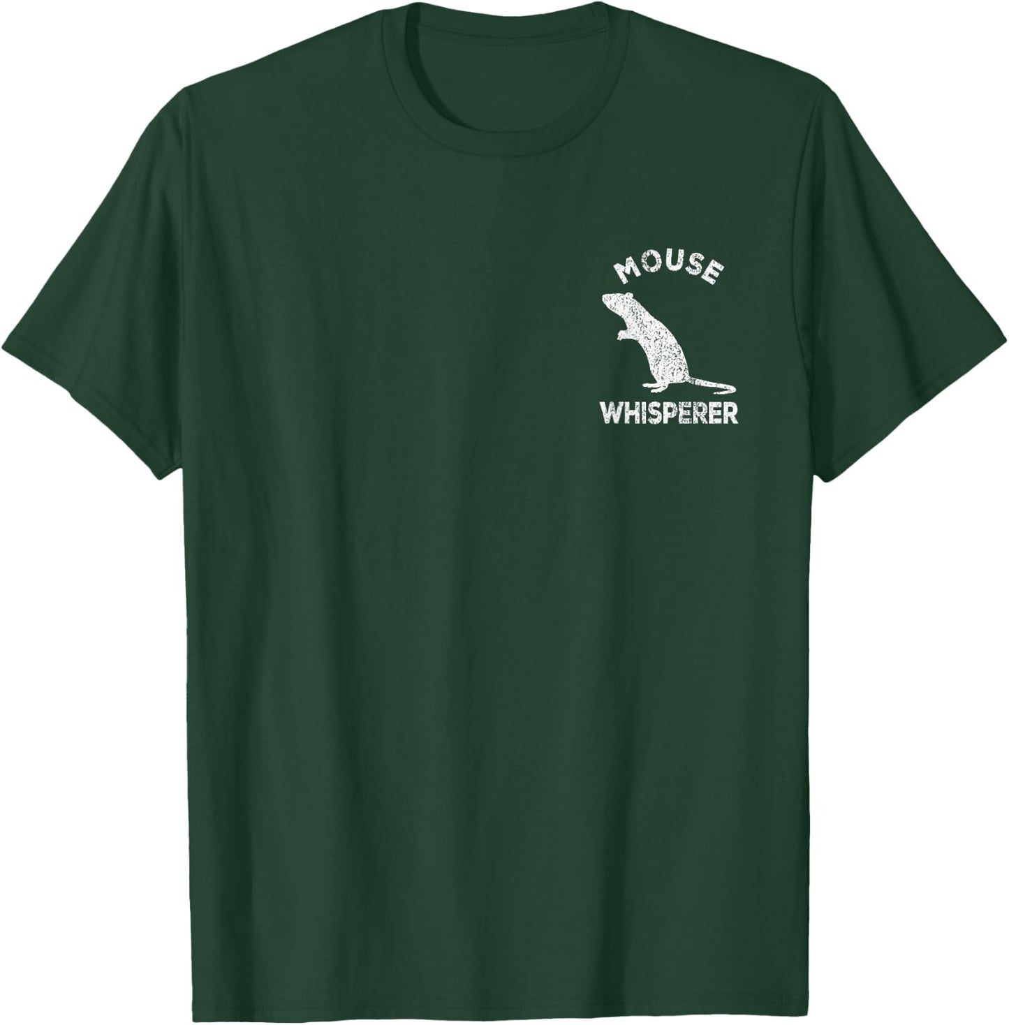 Mouse Whisperer Mouse Lover Funny Mouse Quote T-Shirt - T-Shirt | Forest