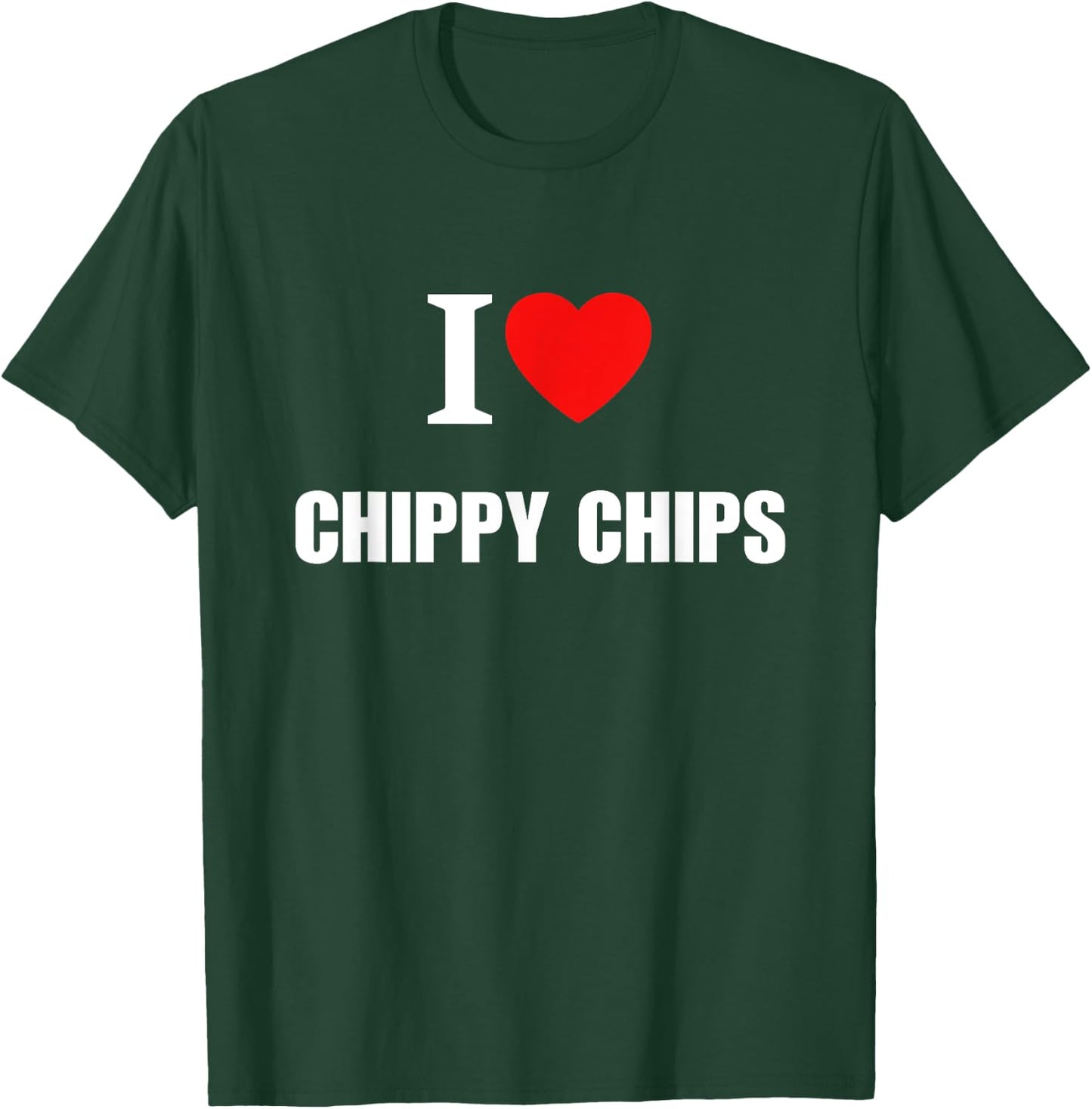I Love Chippy Chips Chipshop Women Children T-Shirt - T-Shirt | Forest