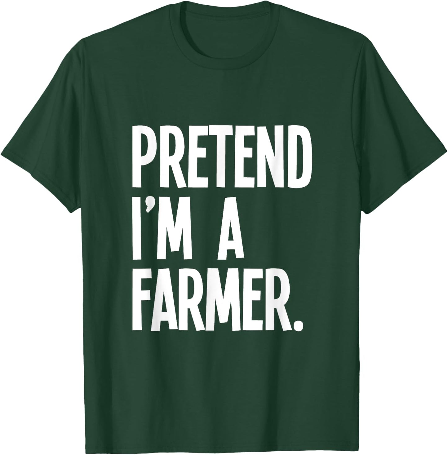 Pretend I'm A Farmer Funny Halloween Party Costume T-Shirt - T-Shirt | Forest