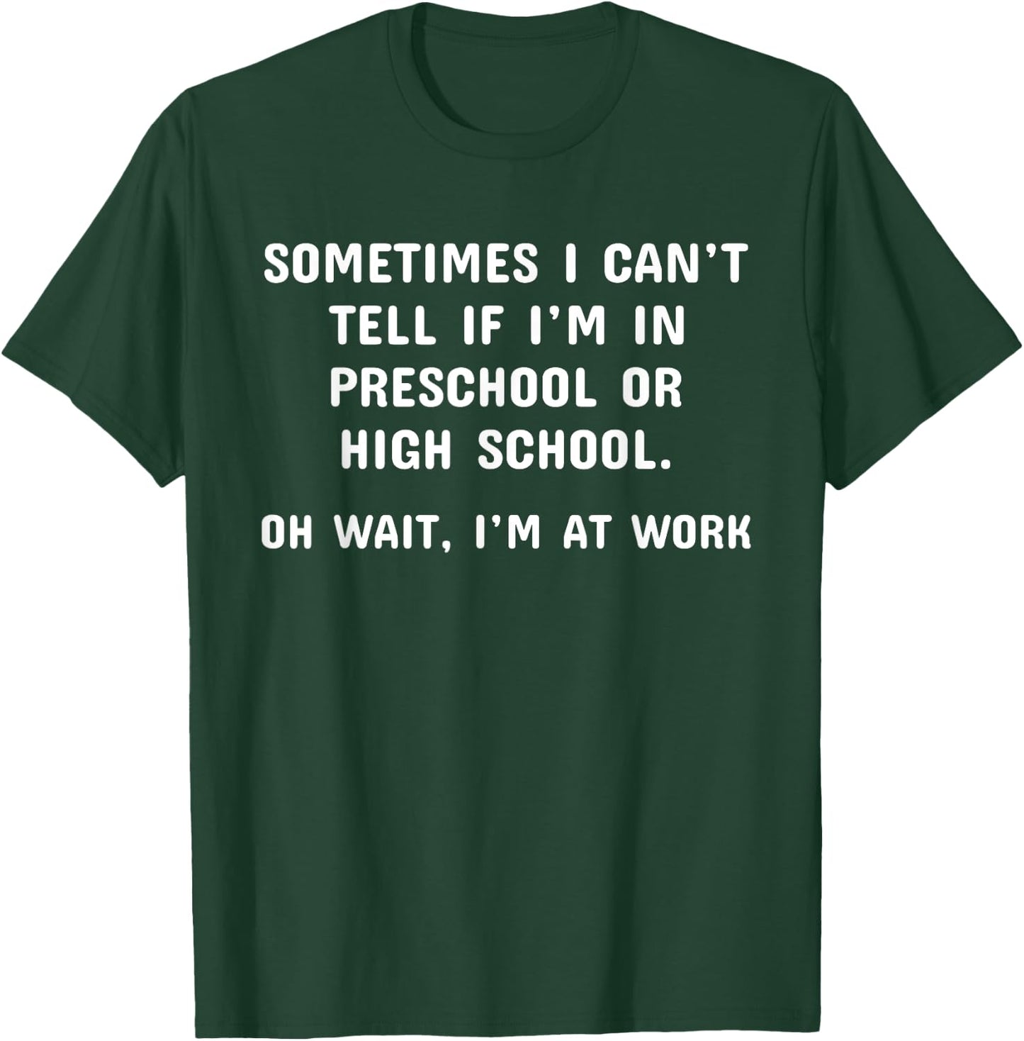 Funny Work Office Workplace Sarcastic Fun Saying T-Shirt - T-Shirt | Forest