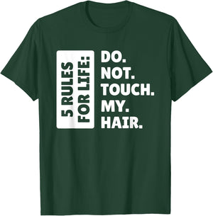 Haare Frisur Und Beauty, Do Not Touch My Hair T-Shirt - T-Shirt | Forest