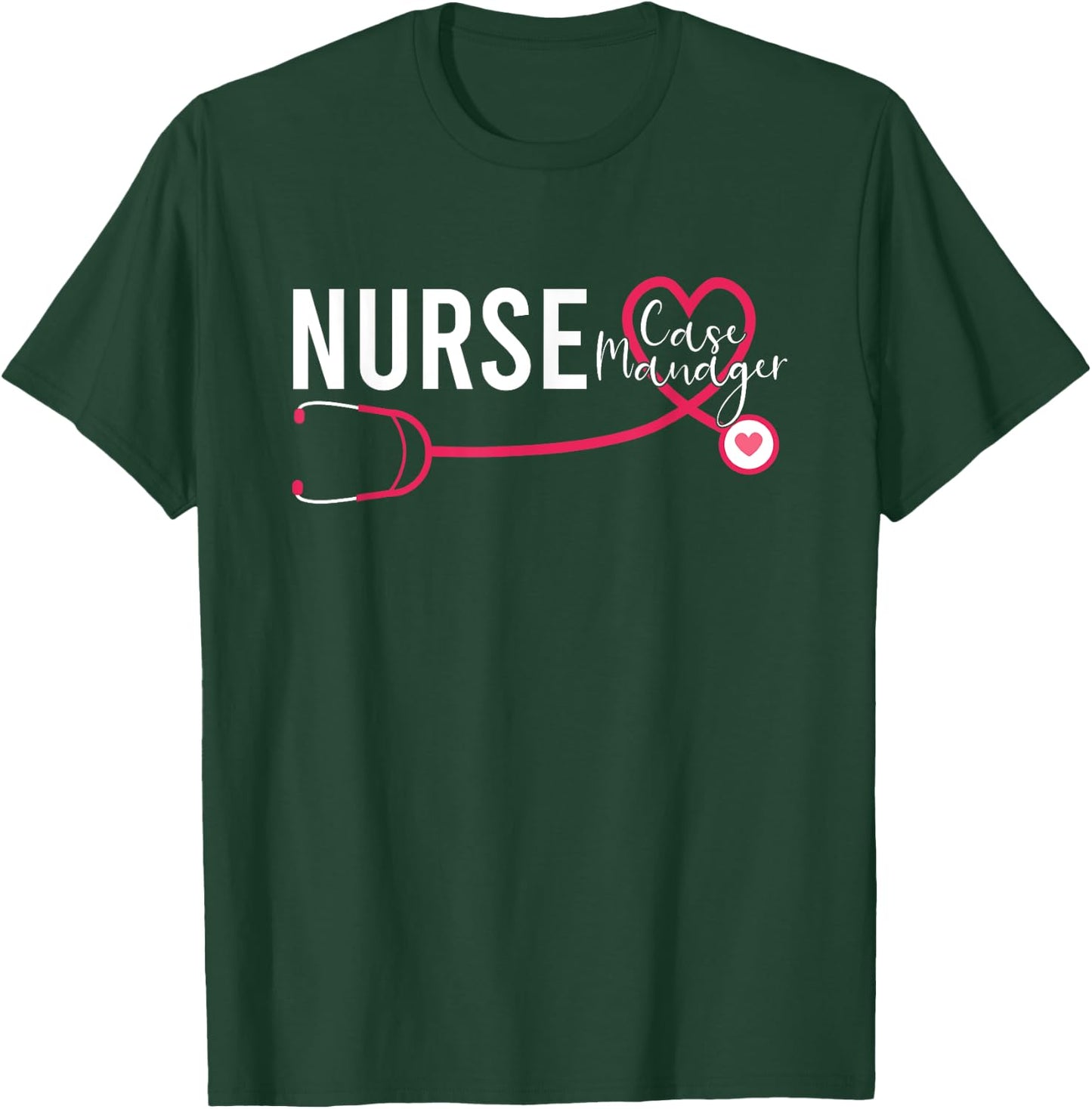 Nurse Case Manager RN Nursing Case Management T-Shirt - T-Shirt | Forest