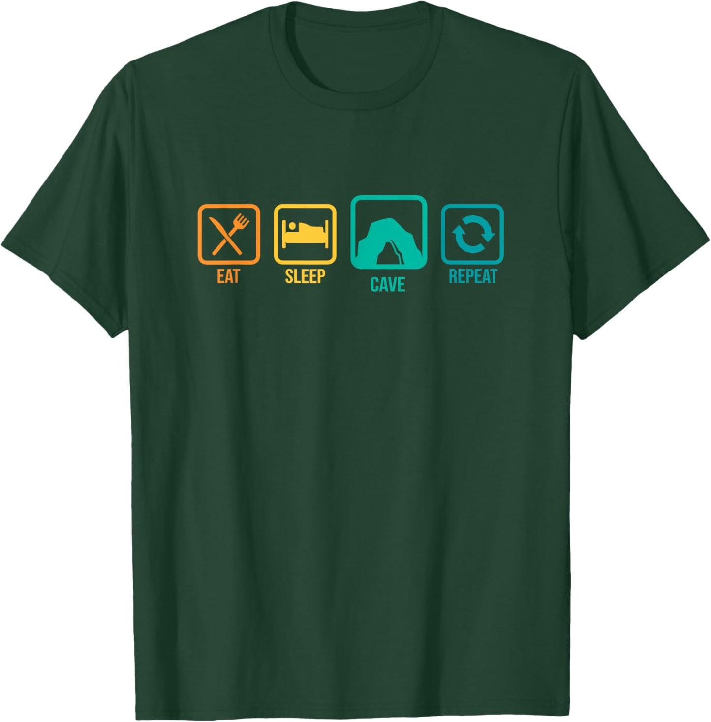 Eat Sleep Cave Repeat Caver Speleology Spelunking Potholing T-Shirt - T-Shirt | Forest