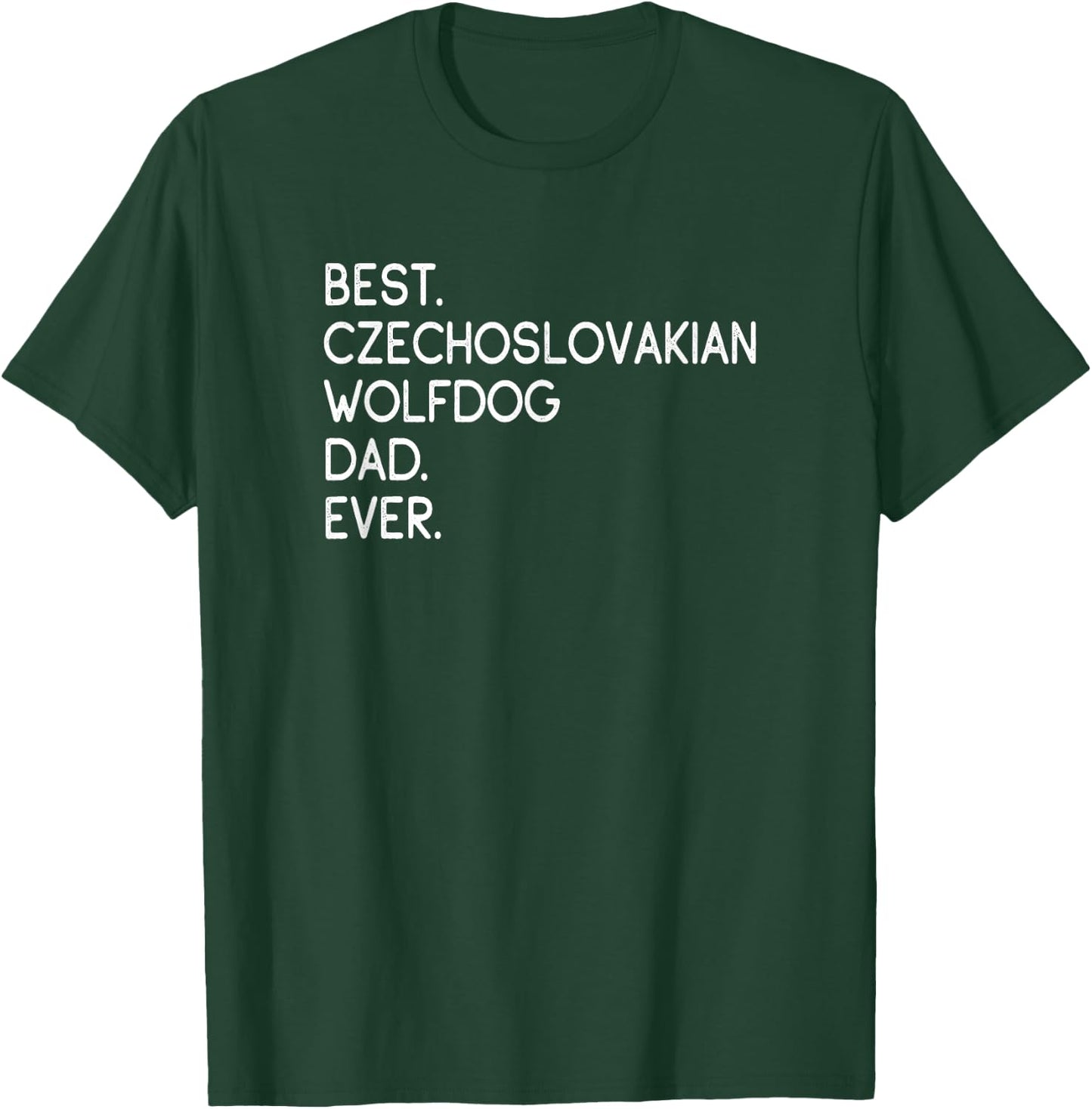 Best Czechoslovakian Wolfdog Dad Ever T-Shirt - T-Shirt | Forest