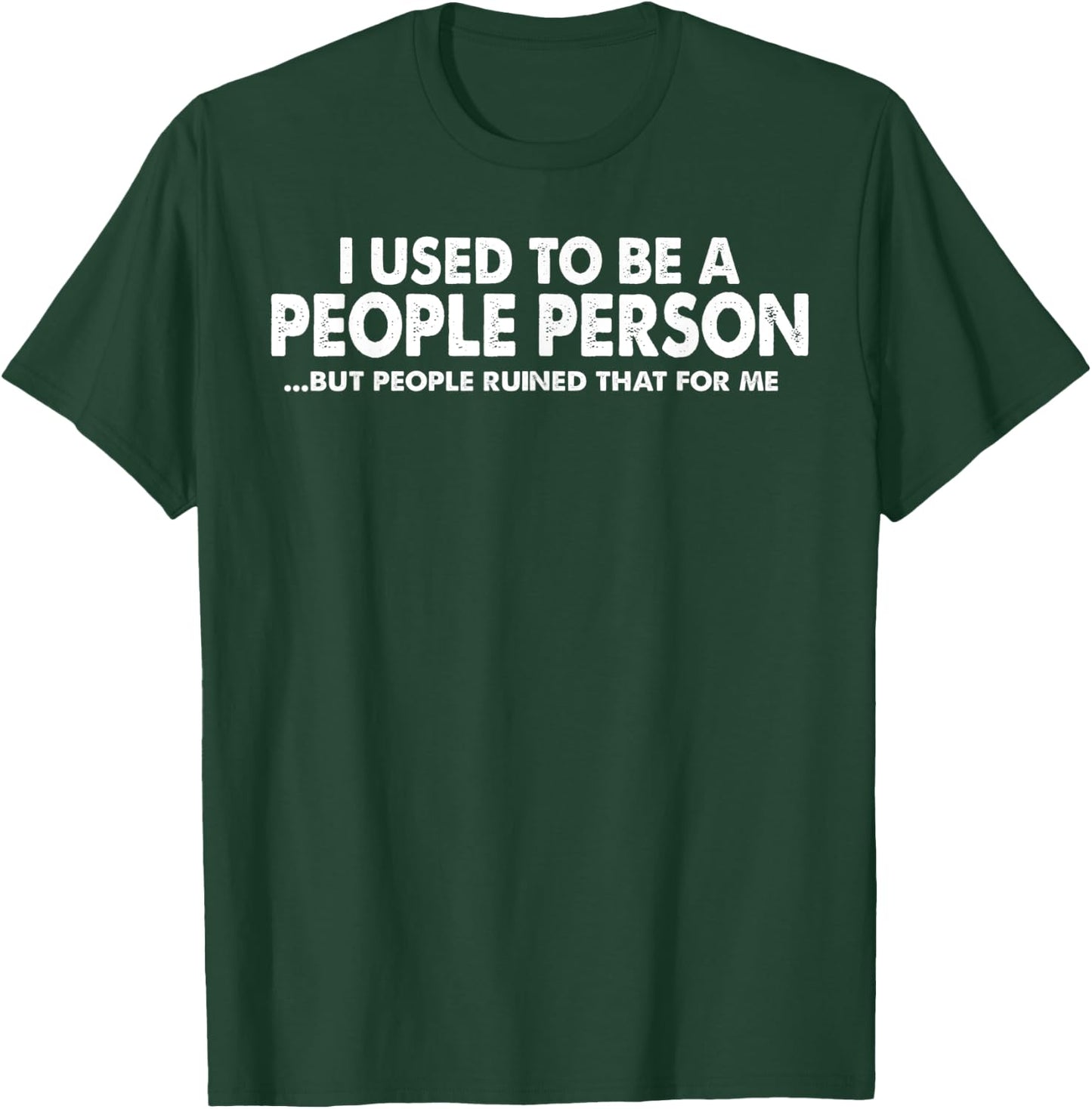 Funny - Not A People Person T-Shirt - T-Shirt | Forest
