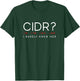 CIDR IP Subnet Funny Network Engineering T-Shirt - T-Shirt | Forest