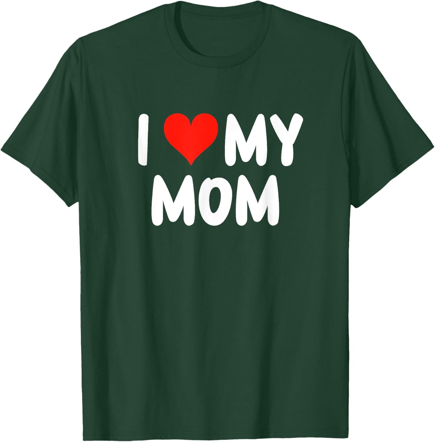 I Love My Mom - Heart - Cute Family Matching T-Shirt - T-Shirt | Forest