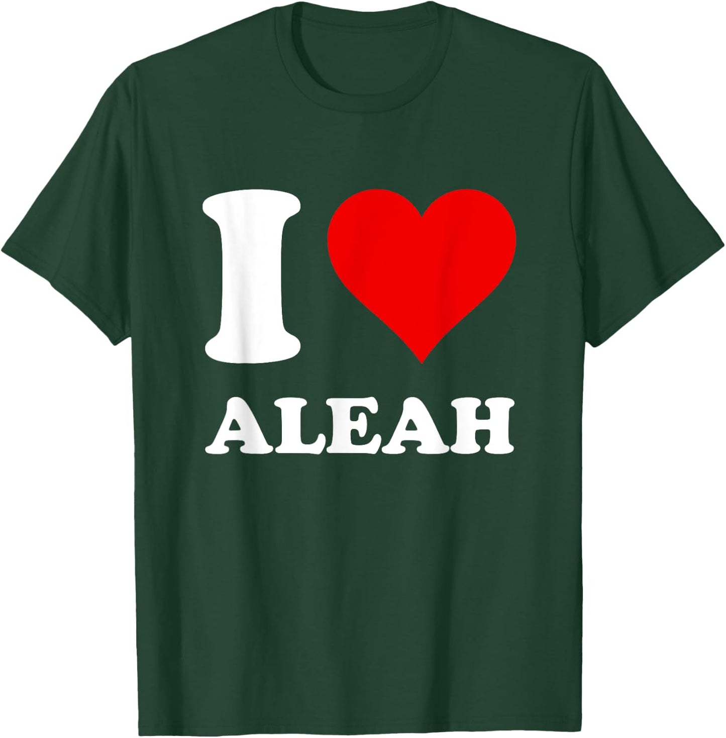 Red Heart I Love Aleah T-Shirt - T-Shirt | Forest