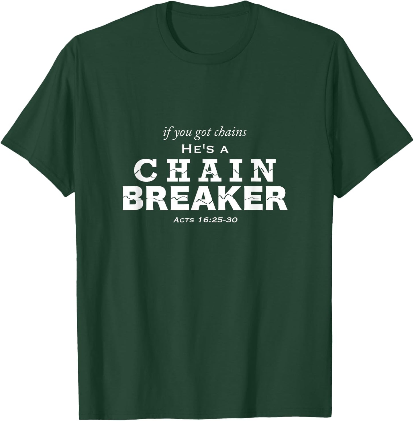 Chain Breaker T-Shirt - T-Shirt | Forest