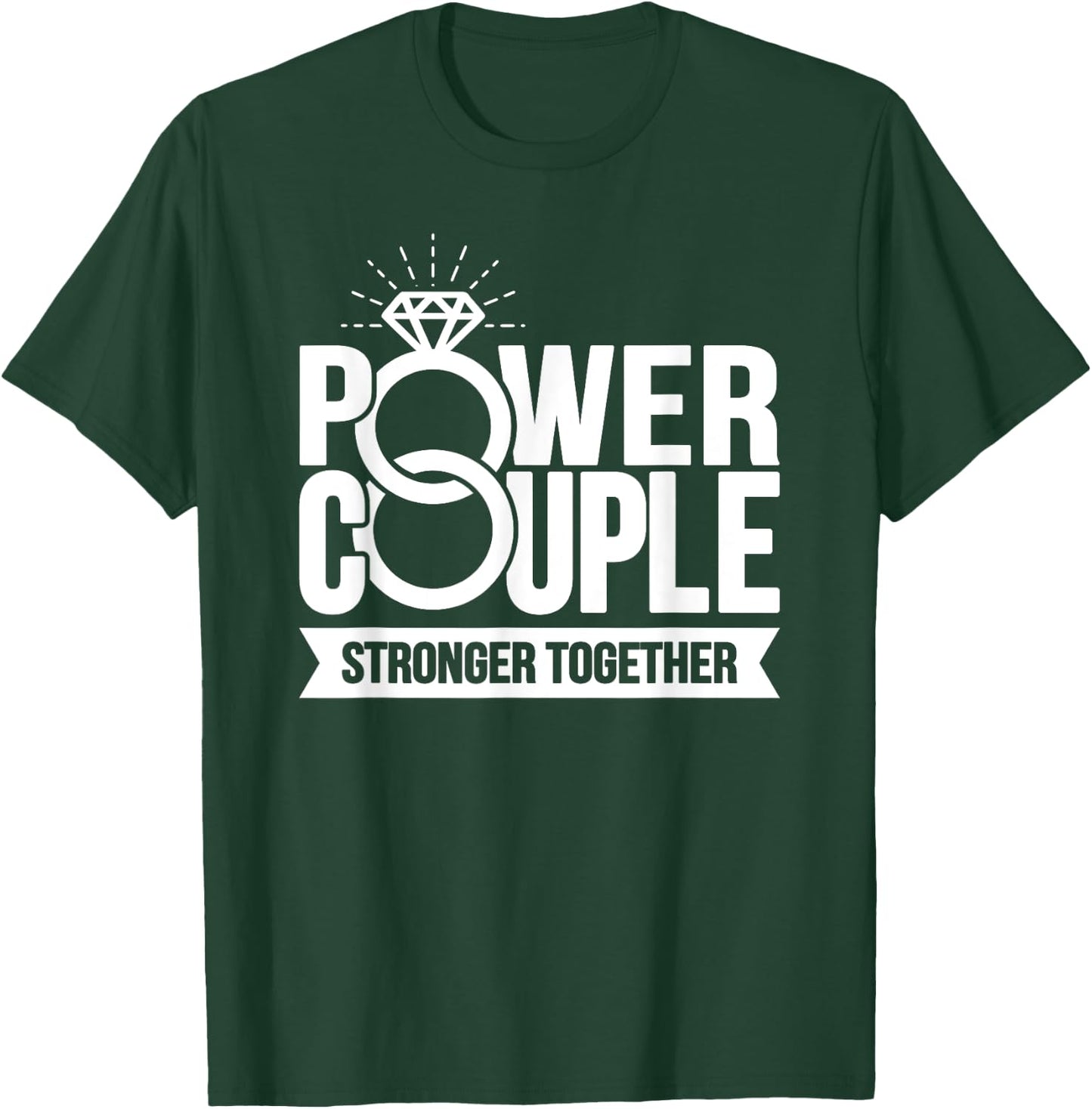 Wedding Anniversary - Power Couple - Matching Couples T-Shirt - T-Shirt | Forest