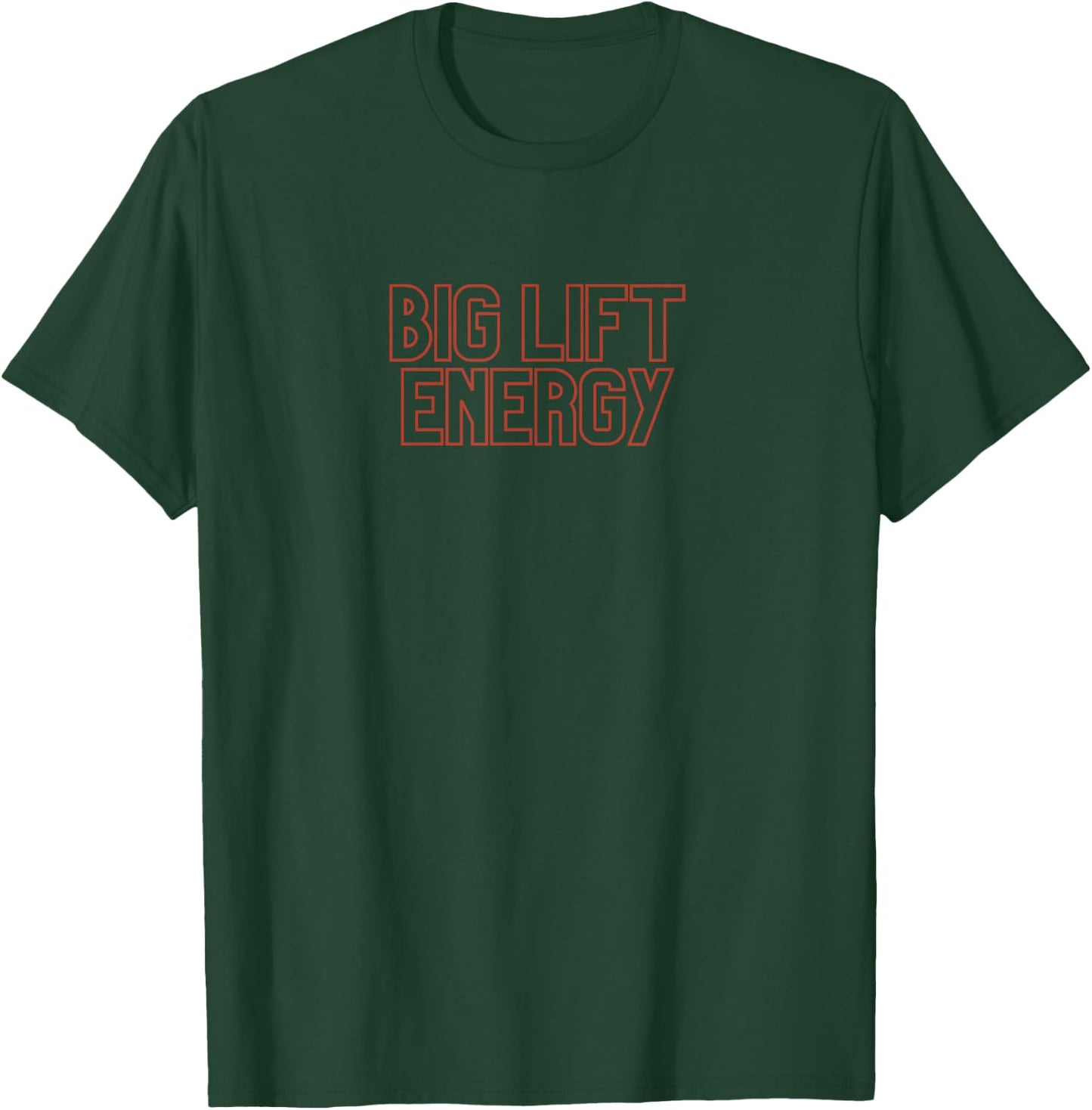 Gym Pump Cover Big Lift Energy Weightlifting Workout Top T-Shirt - T-Shirt | Forest