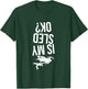 Is My Sled Ok? Snowmobile T-Shirt - T-Shirt | Forest
