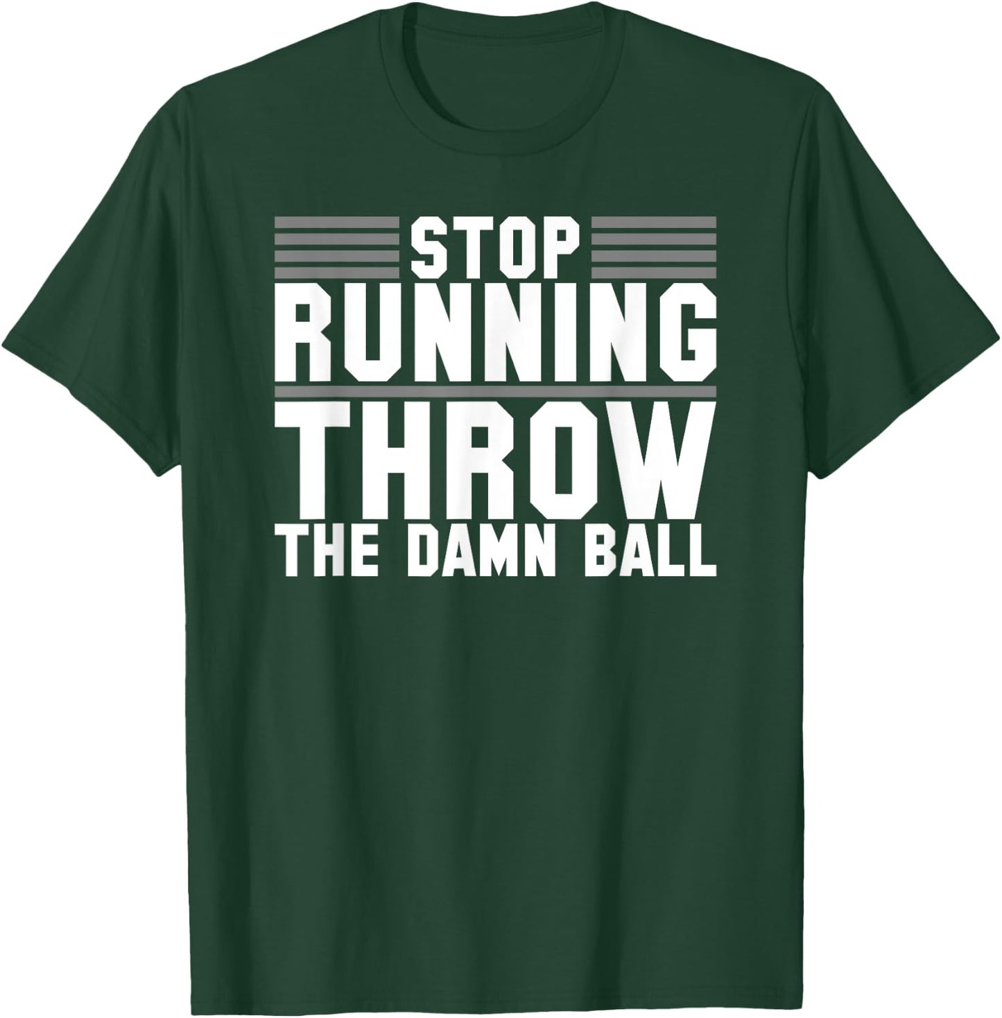 Sarcastic Throw The Damn Ball Football T-Shirt - T-Shirt | Forest